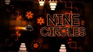 Nine Circles by Zobros | Geometry Dash