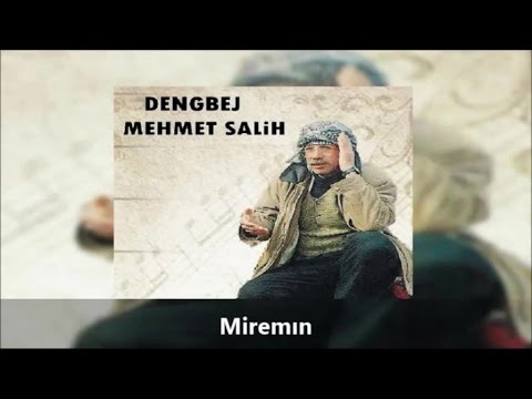 Dengbej Mehmet Salih - Miremın