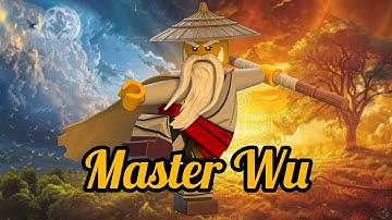 Ninjago - Master Wu | Official Music Video