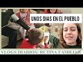 EN EL PUEBLO UNOS DIAS CON MI FAMILIA NUMEROSA. VLOGS DIARIOS.