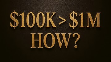 Why It’s Easier to Make $1M Than $100K