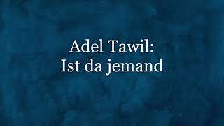 Adel Tawil: Ist da jemand magyar felirattal