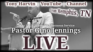 Pastor Gino Jennings | LIVE | May 19, 2024 | Sunday Afternoon Service