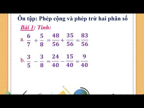 Toán lớp 5, Bài Ôn tập: Phép cộng và phép trừ hai phân số