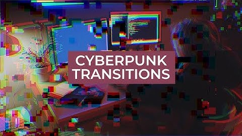 Cyberpunk Transitions After Effects Templates
