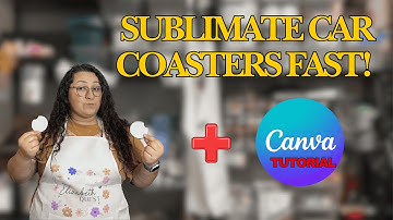 How to Sublimate Car Coasters + Easy Canva Tutorial for Beginners!