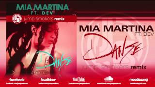 Mia Martina ft. Dev "Danse" - Jump Smokers Remix