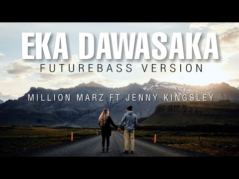 Eka Dawasaka එක දවසක Jenny Kingsly Ft Million Marz 