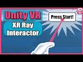 Unity vr game basics  part 5  xr ray interactor in 10 minutes