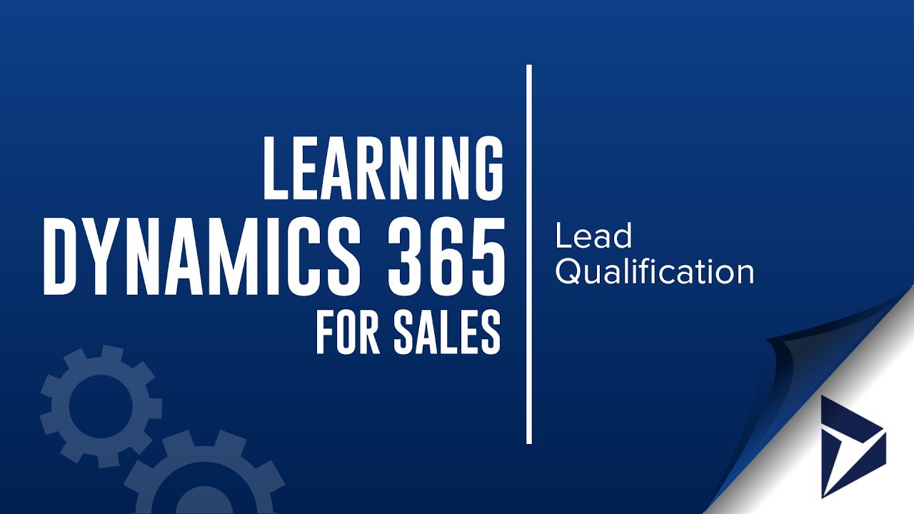 Dynamics 365 for Sales | Lead Qualification - YouTube