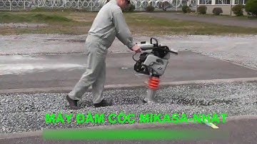 Hotline,Zalo:0349.723.029.Hướng dẫn sử dụng máy đầm cóc,bán đầm cóc bãi Nhật,Mikasa Mt55,mt72 giá rẻ