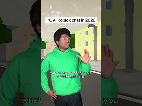 POV: Roblox chat in 2026