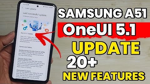 Samsung A51: OneUI 5.1 Update | 20+ New Features Added 😍