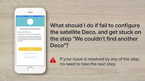 What should I do if I fail to configure the satellite Deco, get stuck on the step  Looking for Deco