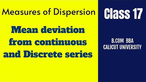 Mean deviation from continuous and discrete series | mean deviation part 2 | measures of Dispersion