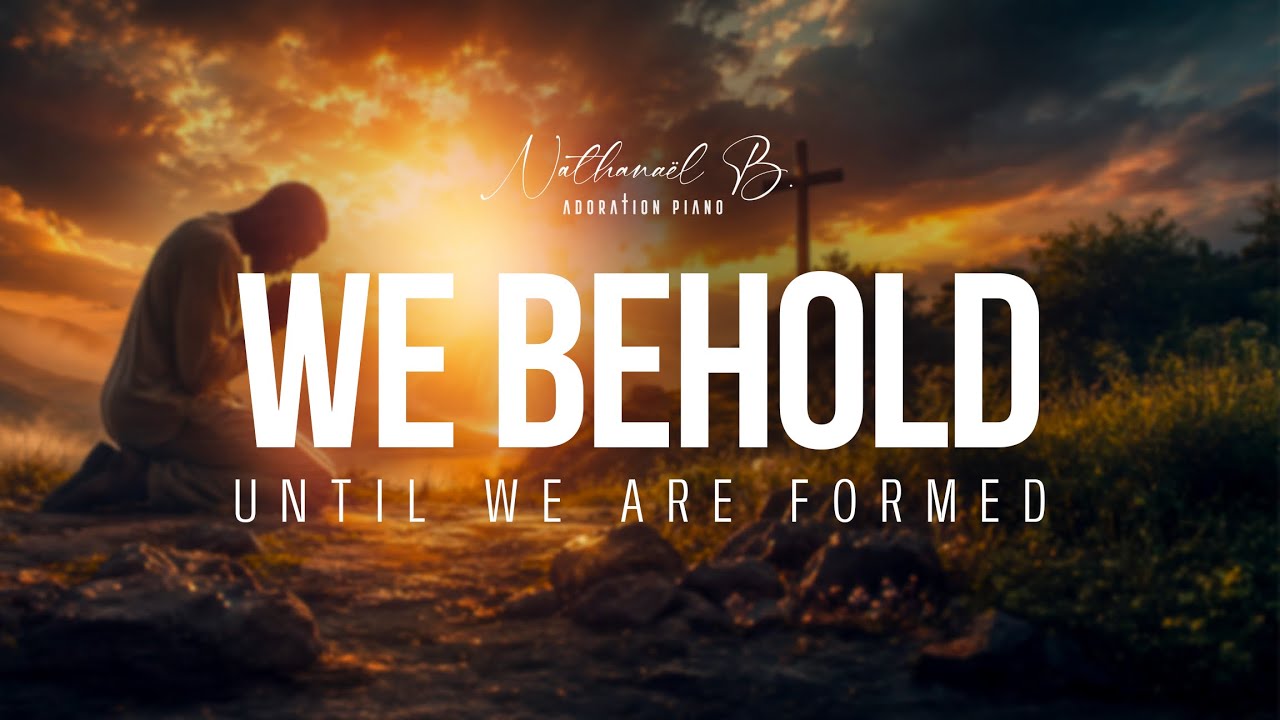 Watch WE BEHOLD (UNTIL WE ARE FORMED) | Abbey Ojomu | Deep Worship Piano & Prayer Music on YouTube Watch WE BEHOLD (UNTIL WE ARE FORMED) | Abbey Ojomu | Deep Worship Piano & Prayer Music on YouTube