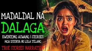MADALDAL NA DALAGA | Kulam True Story