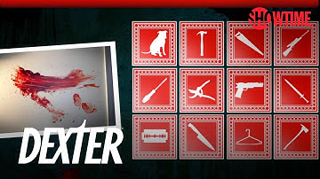 Dexter Interactive Investigation: Pick the Murder Weapon | SHOWTIME