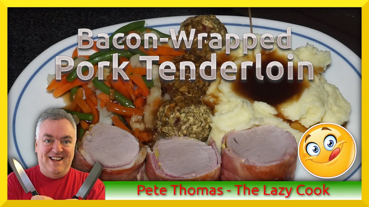 How to Cook Bacon Wrapped Pork Tenderloin in the Oven - YouTube