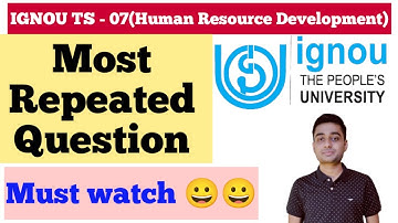IGNOU TS-07 (Human Resource Development) | Most Repeated Question | IGNOU 2021 | Must Watch