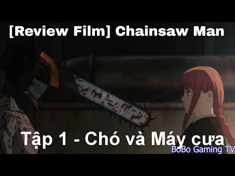 Review Film] Chainsaw Man - Episode 1 