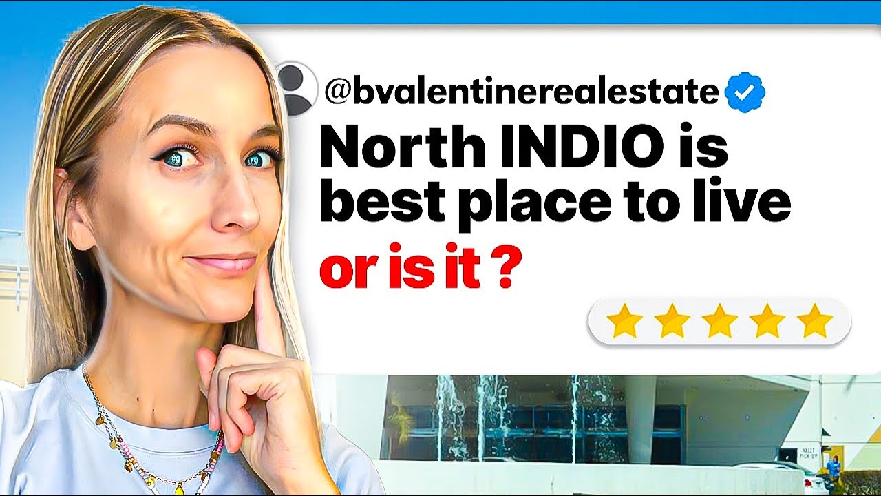 North Indio California EXPLAINED | Relocation Tips & Insights