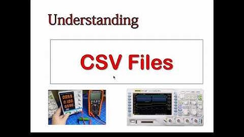 What is a CSV File?