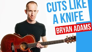 Video thumbnail of "Cuts Like A Knife ★ Bryan Adams ★ Acoustic Guitar Lesson [with PDF]"