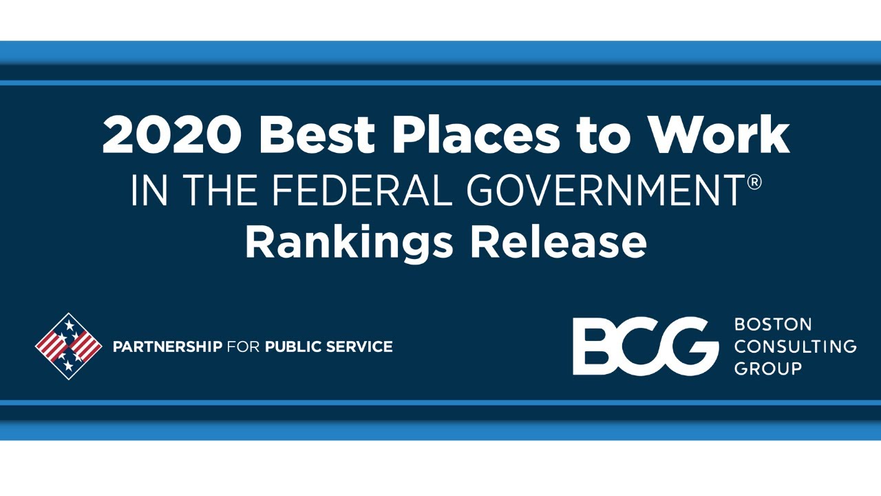 2020 Best Places to Work in the Federal Government Rankings Release