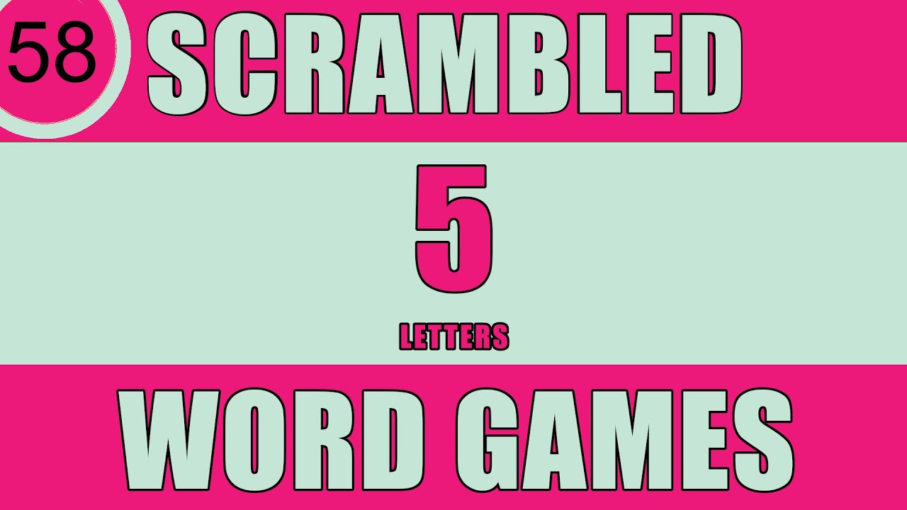 Scrambled Word Games -58 Guess the Word Games Can you guess all scrambled words?  (5 Letters 