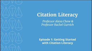 Citation Literacy: The Series | Episode 1: Getting Started with Citation Literacy