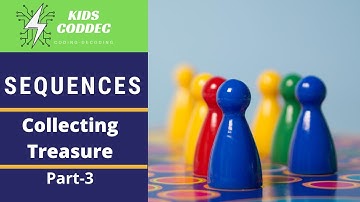 3. |SEQUENCE| WhiteHat Jr.| Coding|Kids Coddec|Vassu Dev Mehra| Activity-3|Collecting Treasure|