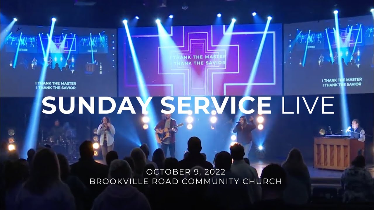 Sunday Service October 9, 2022 Brookville Road Community Church