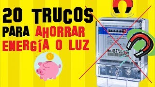 Cómo pagar menos LUZ 💡 20 TRUCOS para AHORRAR ENERGÍA eléctrica 💰 AHORRA $500