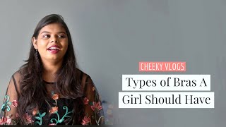 Epi 1 Bra Talks - Types Of Bra A Girl Should Have Tamil Cheeky Vlogs