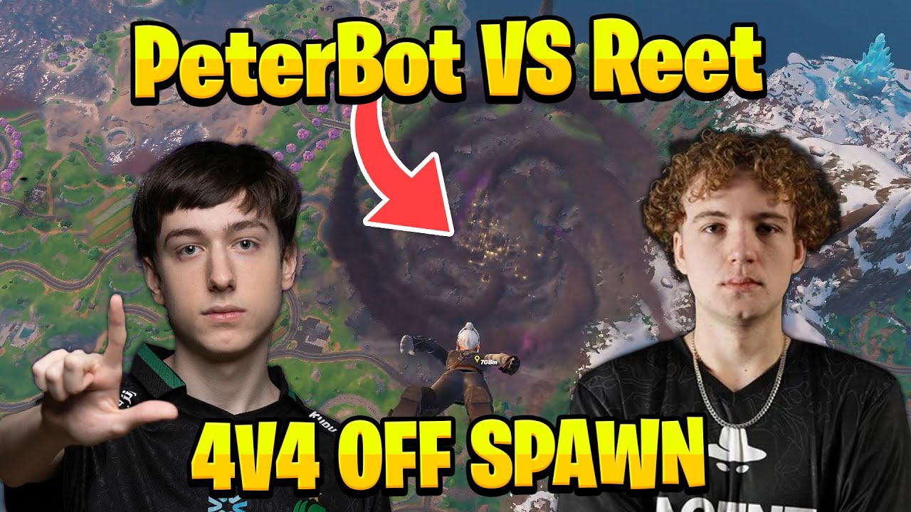 Reet VS PeterBot 4V4 OFF SPAWN