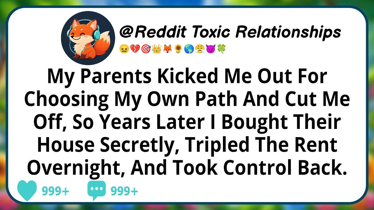 My Parents Kicked Me Out For Choosing My Own Path And Cut Me Off, So Years Later I Bought Their...