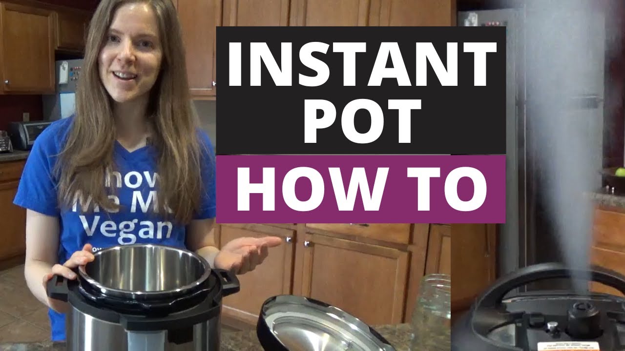 How to Use an Instant Pot: Step-by-Step Test Run - YouTube