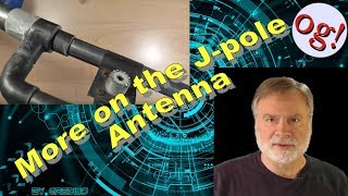 More on the Jpole Antenna (#163)