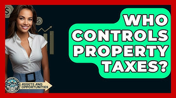 Who Controls Property Taxes? - AssetsandOpportunity.org