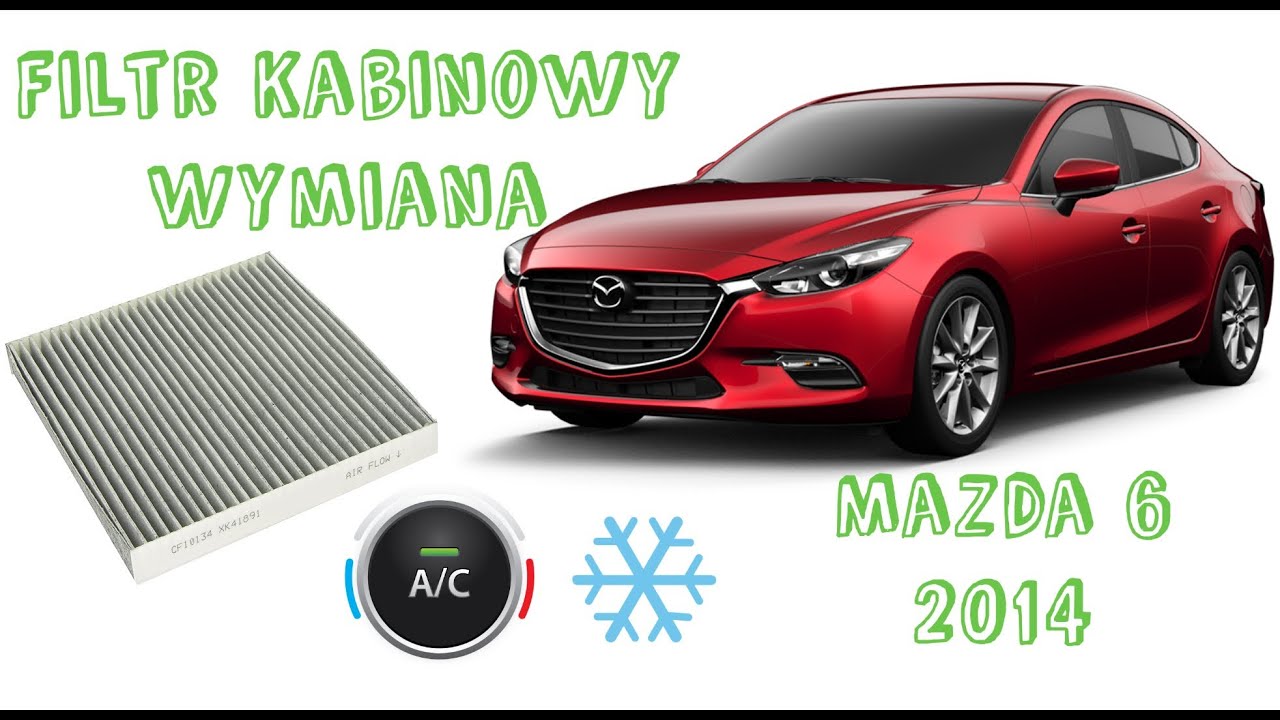 Wymiana Filtra Kabinowego / Klimatyzacji - Mazda 6 Gj - Youtube