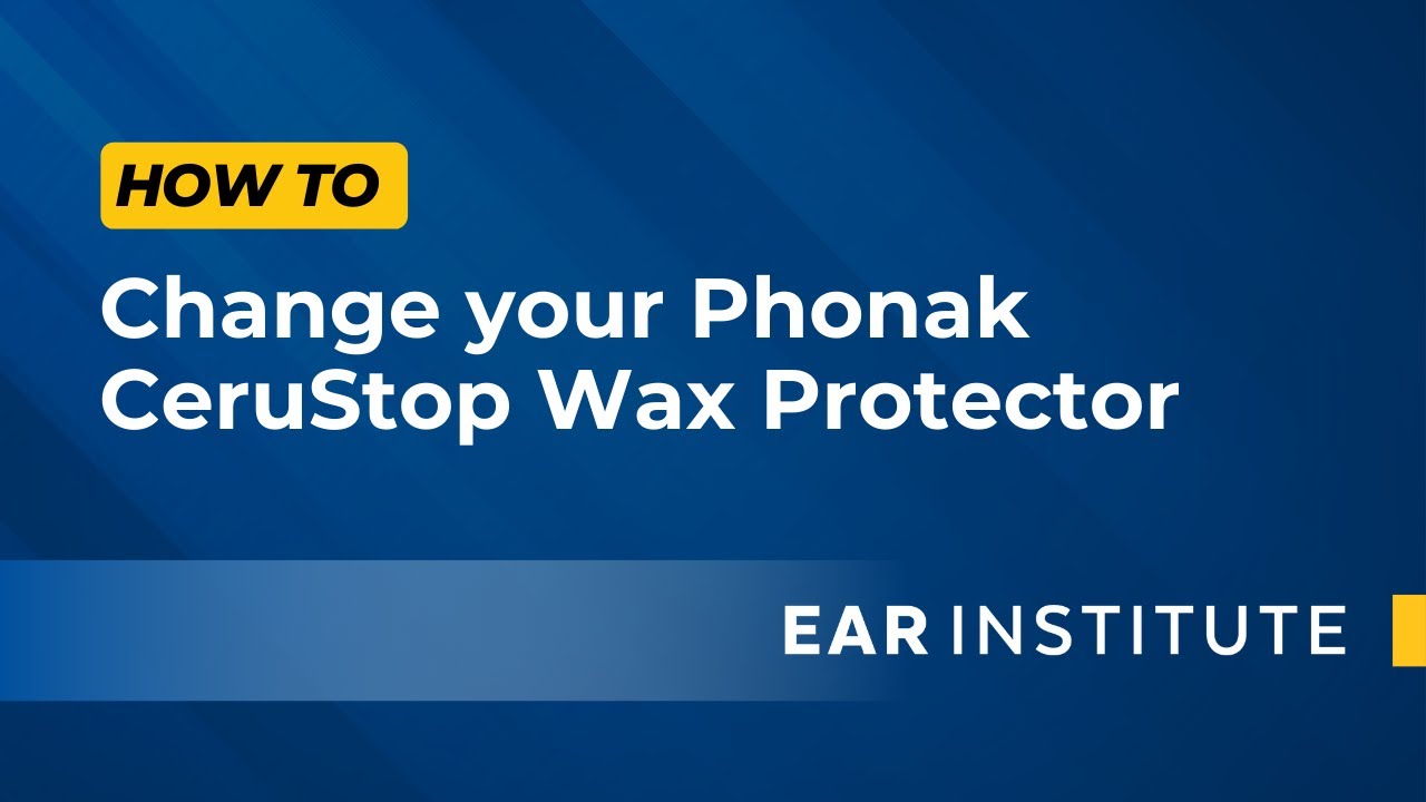 How to Change your Phonak CeruStop Wax Protector