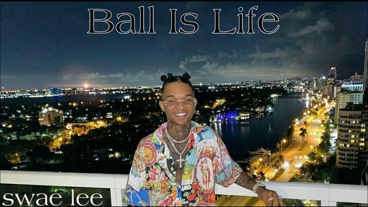 Swae Lee - Ball Is Life (without Jack Harlow) - YouTube