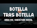 Botella Tras Botella - Gera MX, Christian Nodal {Lyrics} 🧉