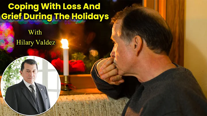 Coping With Loss And Grief During The Holidays | Grief Counseling Part 2
