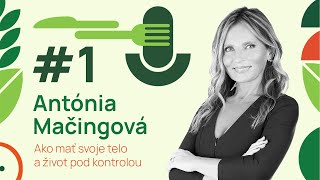 #1 Antónia Mačingová - Ako sa môj životný príbeh premenil na recept na život