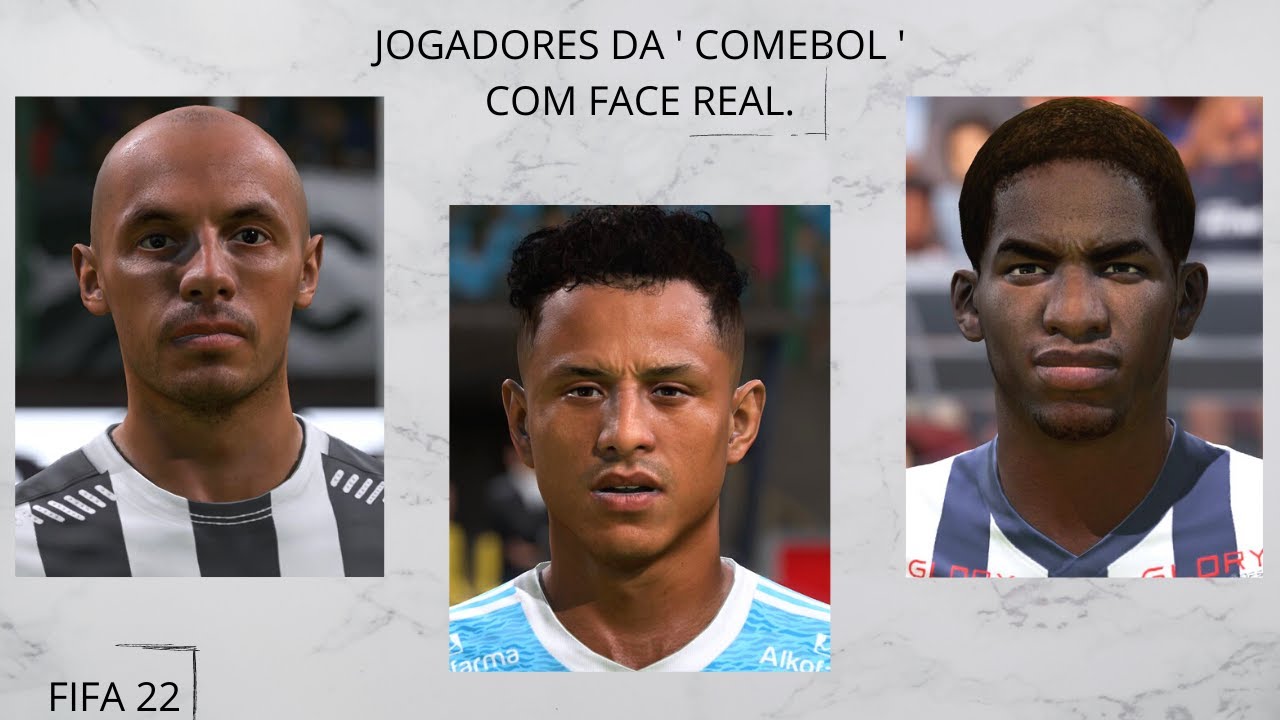 FIFA 22 - JOGADORES SUL-AMERICANOS COM FACE REAL PARA SEU MODO CARREIRA  REALISTA 