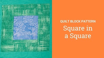 How to Make a Square in a Square Block