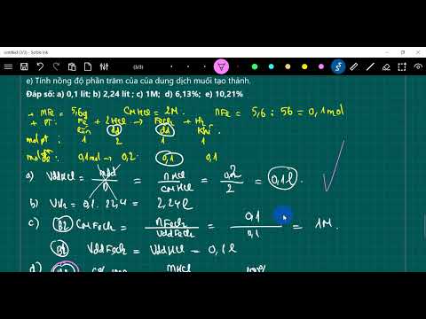 Video Cho 5,6 gam Fe tác dụng vừa đủ với dung dịch HCl 2M. - youtube