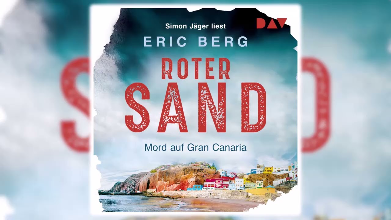 Roter Sand. Mord auf Gran Canaria von Eric Berg | Krimi Thriller Hörbuch